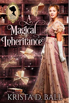 book cover for a magical inheritance shows a women in regency clothes against a backdrop of bookshelves and flying books